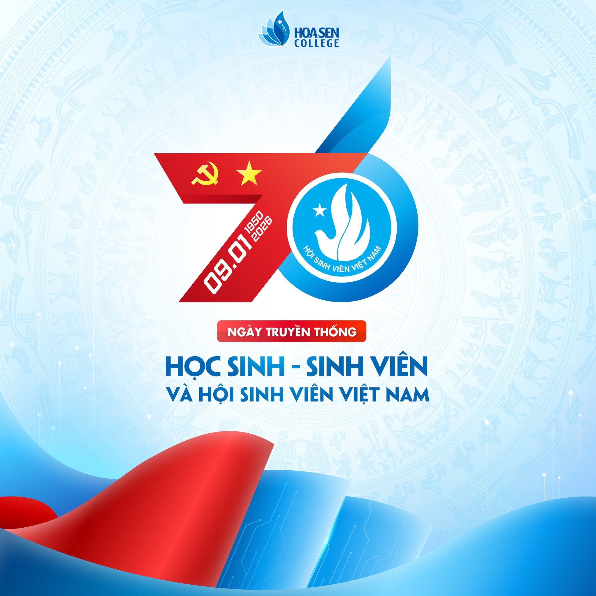 76 năm tự hào truyền thống Học sinh, Sinh viên Việt Nam. Ngọn lửa lý tưởng – khát vọng cống hiến của tuổi trẻ Hoa Sen College. (09/01/1950 – 09/01/2026)