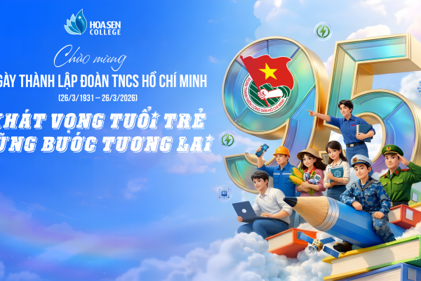 Khát vọng tuổi trẻ – Vững bước tương lai: Kỷ niệm 95 năm Ngày thành lập Đoàn TNCS Hồ Chí Minh (26/3/1931 – 26/3/2026)