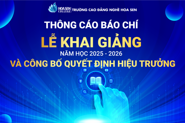 THÔNG CÁO BÁO CHÍ LỄ KHAI GIẢNG NĂM HỌC 2025 – 2026 & CÔNG BỐ QUYẾT ĐỊNH HIỆU TRƯỞNG